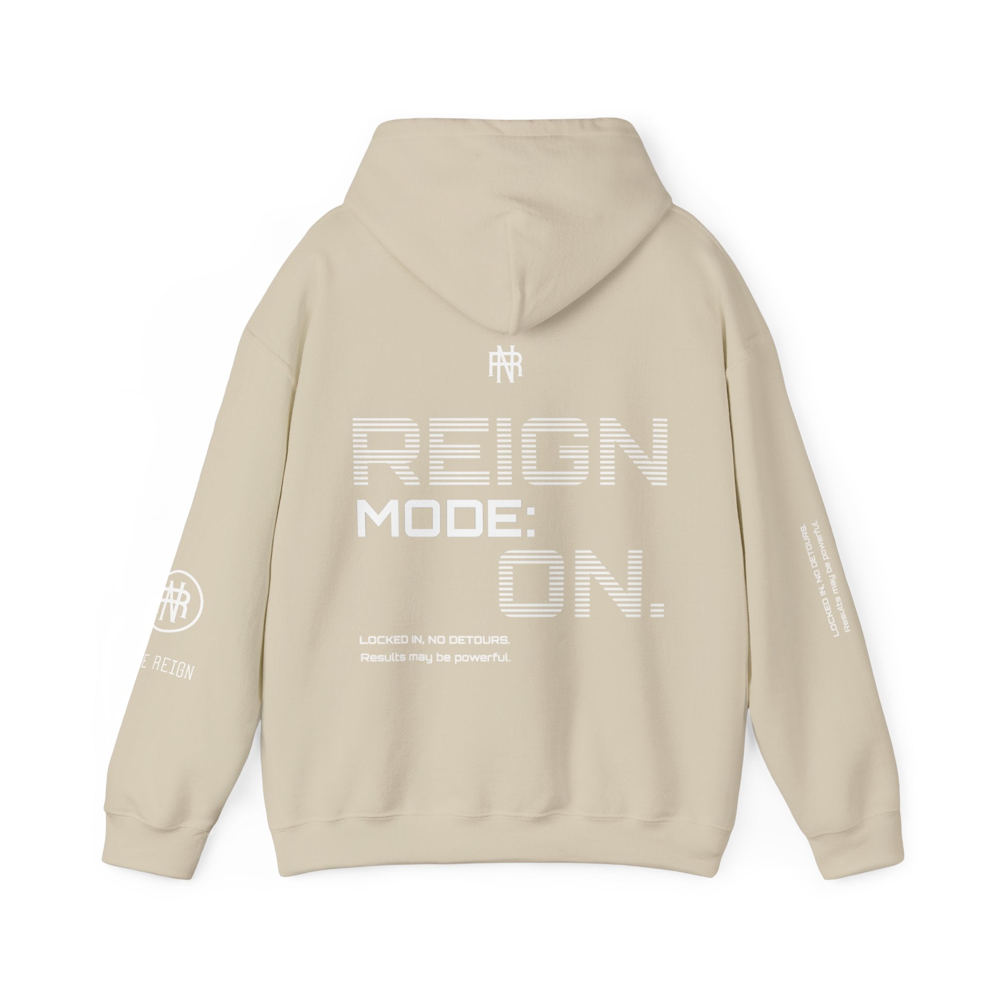 Reign Mode On Hoodie — "Locked in No Detours"