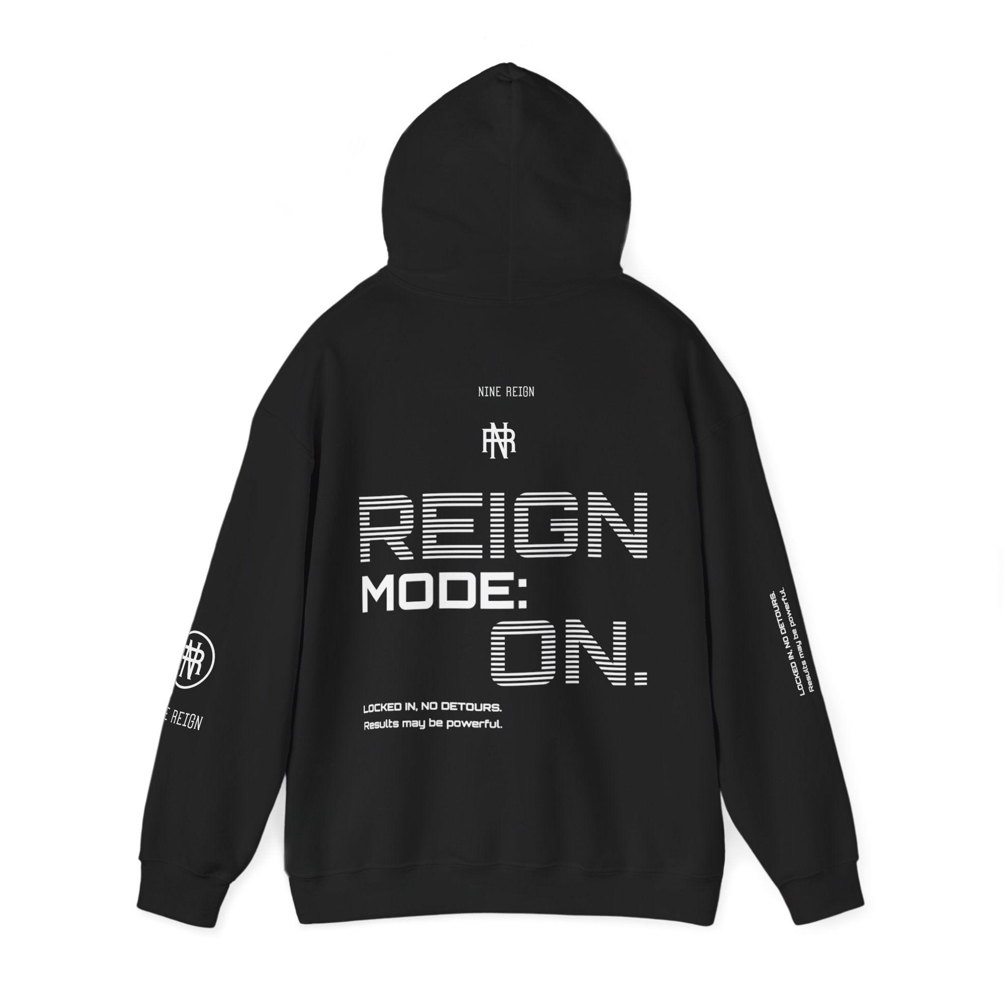 Reign Mode On Hoodie — "Locked in No Detours"