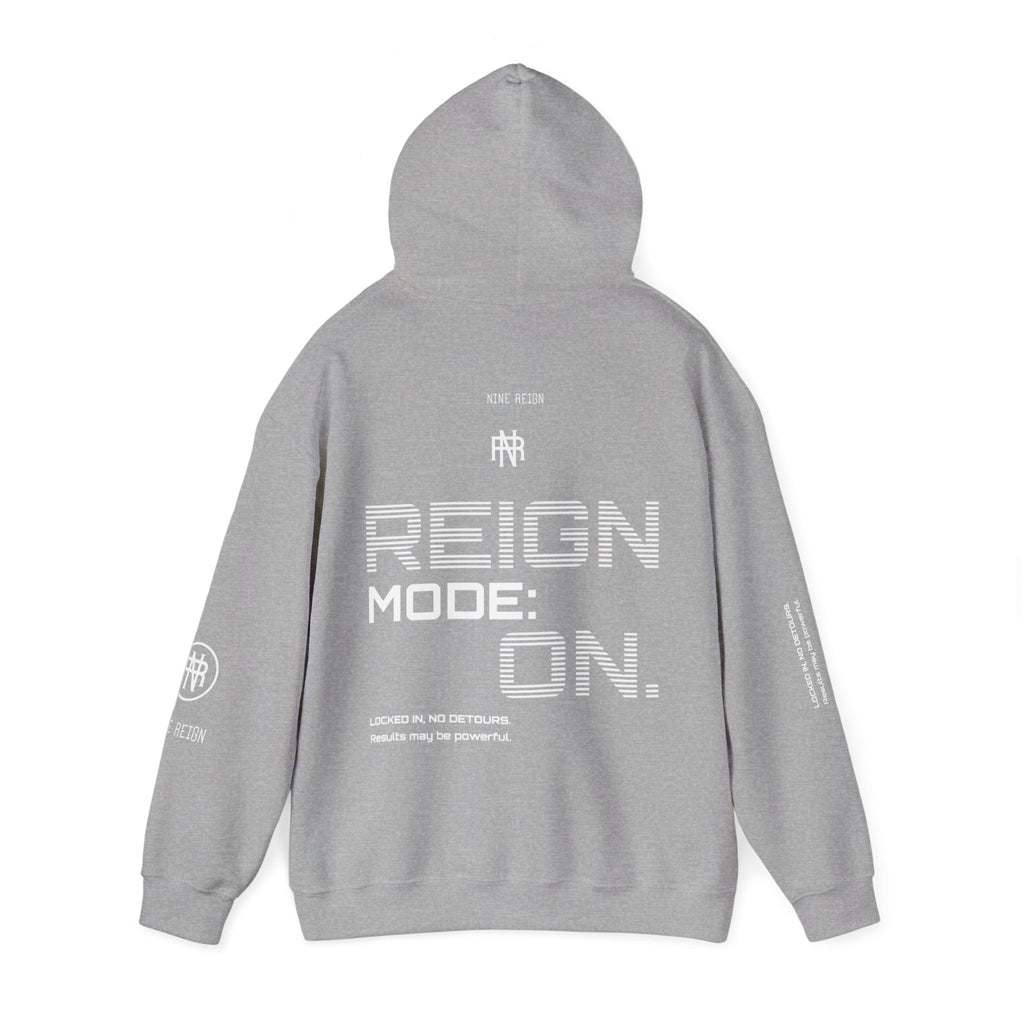 Reign Mode On Hoodie — "Locked in No Detours"
