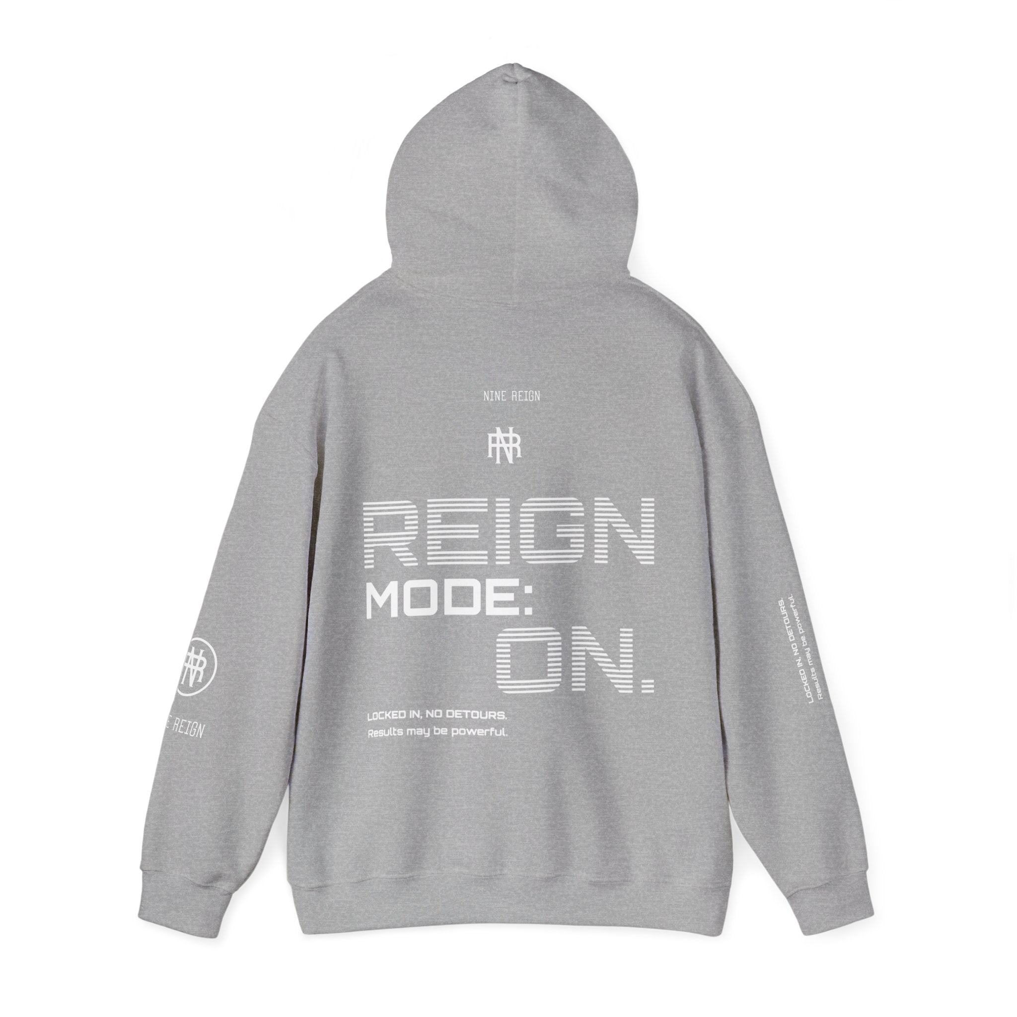 Reign Mode On Hoodie — "Locked in No Detours"