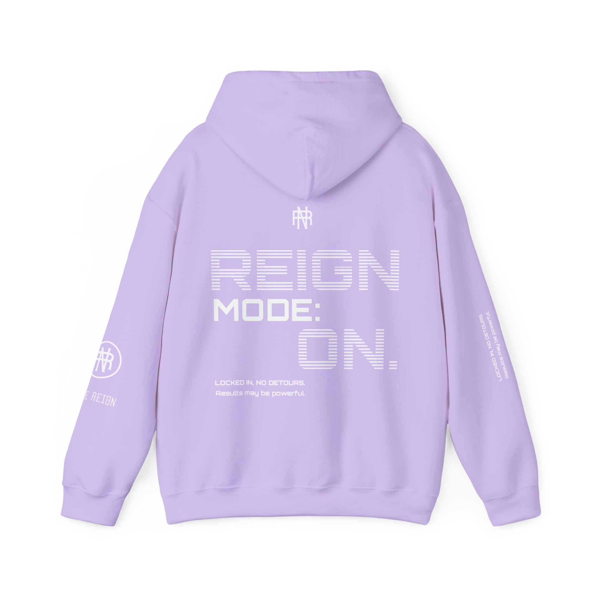 Reign Mode On Hoodie — "Locked in No Detours"