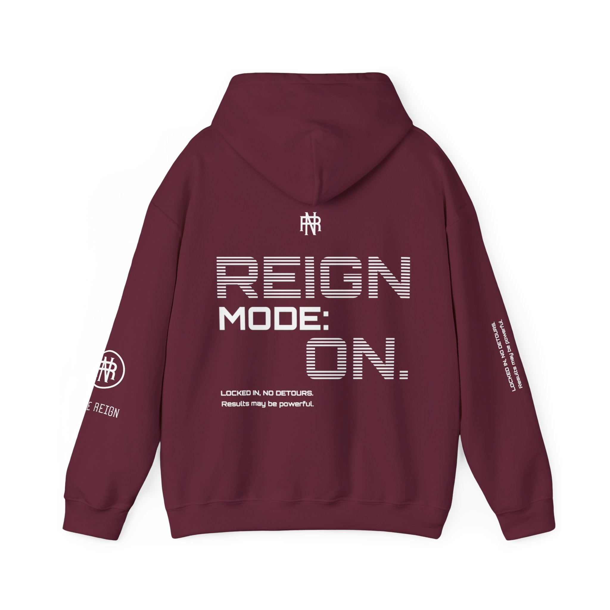 Reign Mode On Hoodie — "Locked in No Detours"