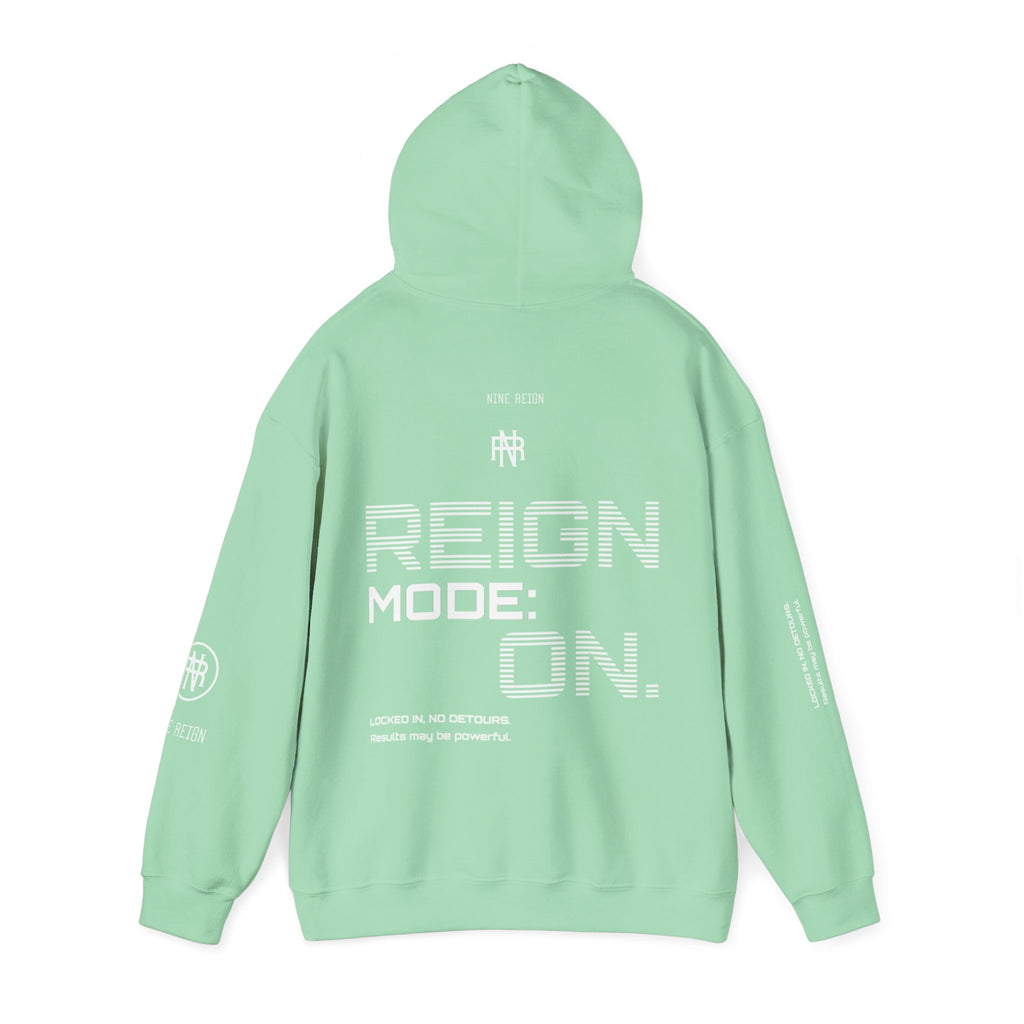 Reign Mode On Hoodie — "Locked in No Detours"