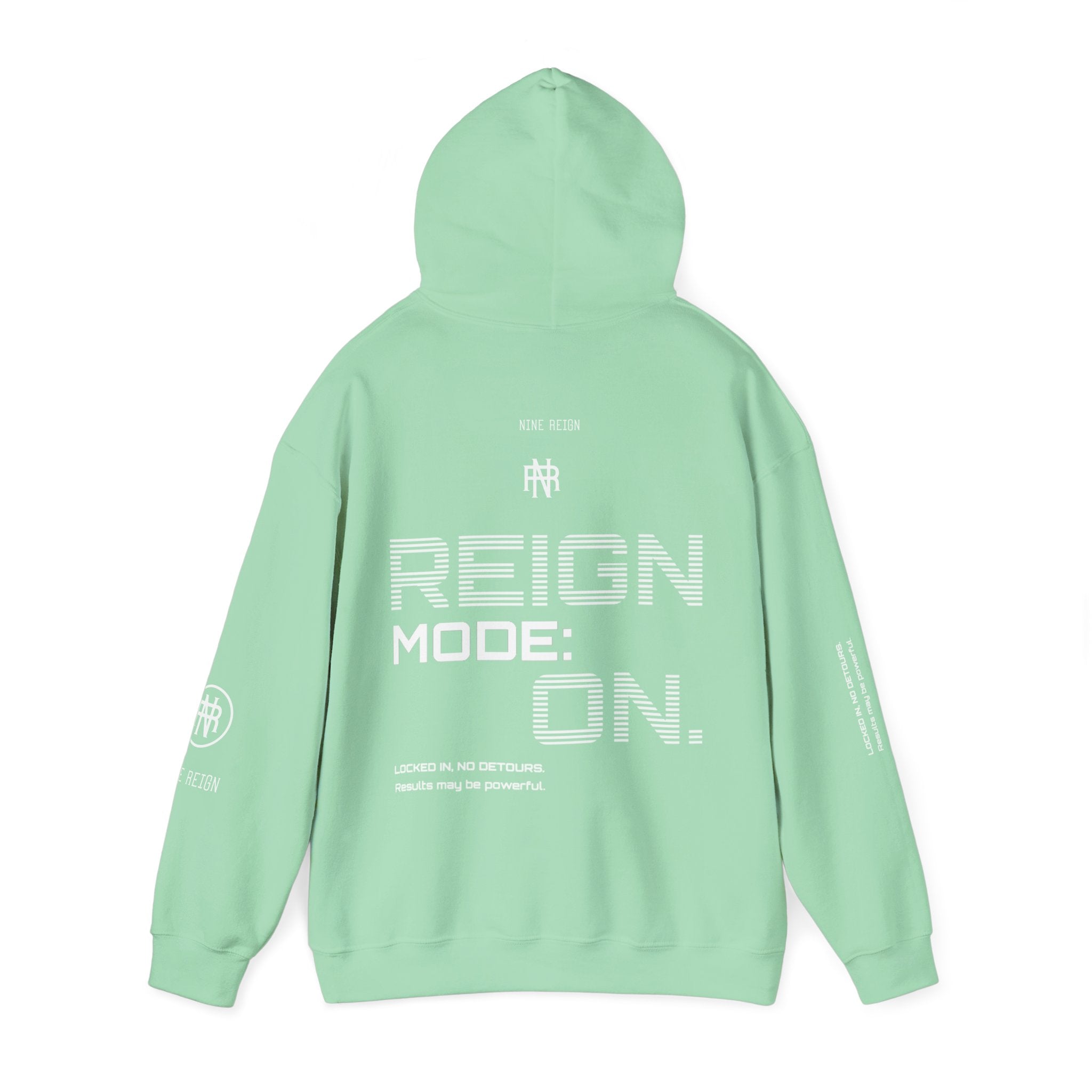 Reign Mode On Hoodie — "Locked in No Detours"
