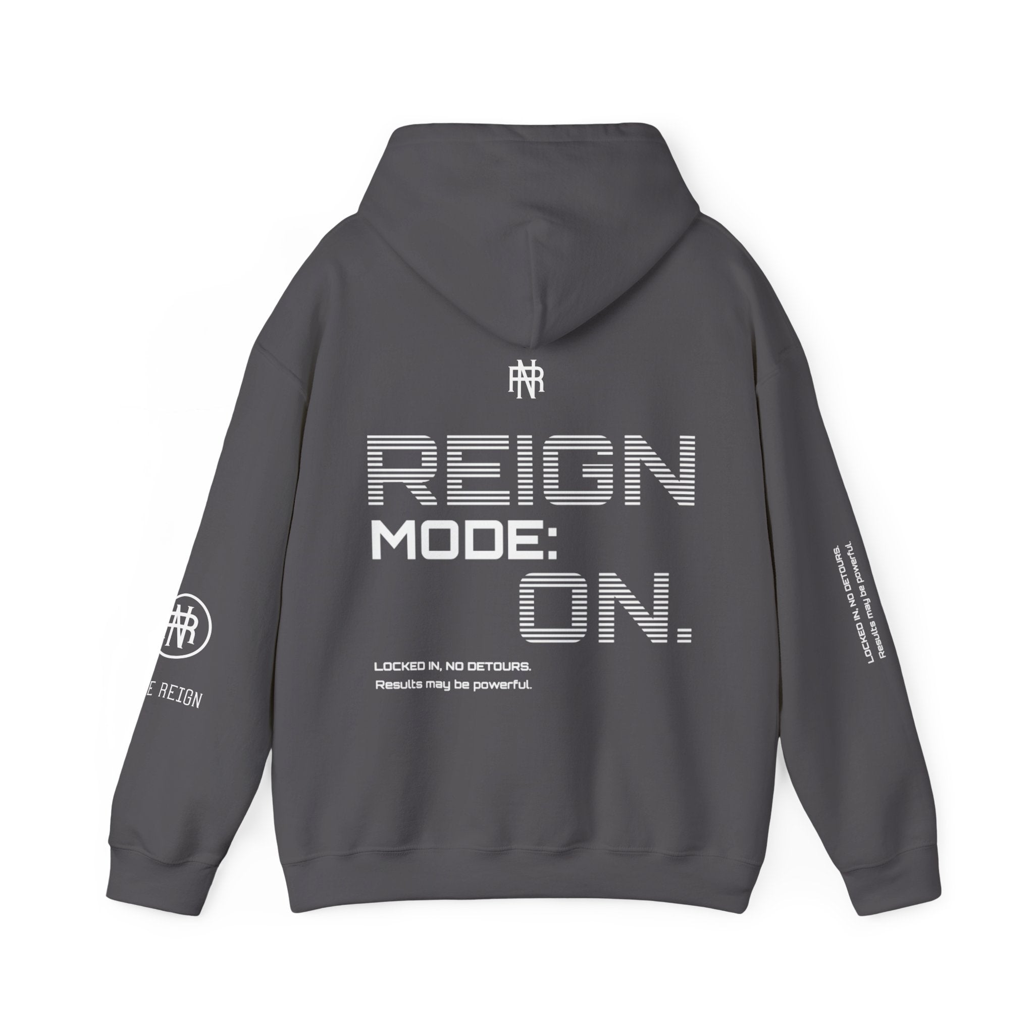 Reign Mode On Hoodie — "Locked in No Detours"